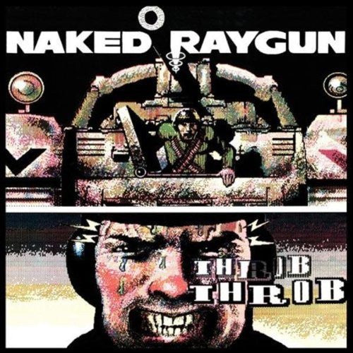 Naked Raygun-Throb Throb - Skateboards Amsterdam