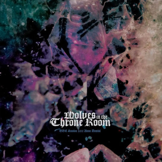 Wolves In The Throne Room-BBC Session 2011 Anno Domini